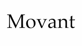 How to Pronounce Movant [upl. by Atena]