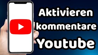 wie kann man die Kommentare auf Youtube Aktivieren 2024 [upl. by Ynttirb]