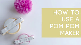 How To Use A Clover Pom Pom Maker [upl. by Asiret]