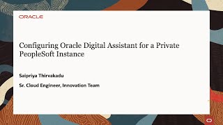 StepbyStep Guide Configuring Oracle Digital Assistant for a Private PeopleSoft Instance in OCI [upl. by Eerac407]