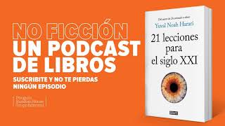 21 lecciones para el siglo XXI de Yuval Noah Harari [upl. by Dareen]