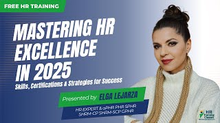 Mastering HR Excellence in 2025 Trends amp Strategies  HR Training [upl. by Chip]