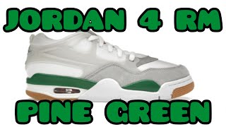 JORDAN 4 RM  PINE GREEN [upl. by Wei]