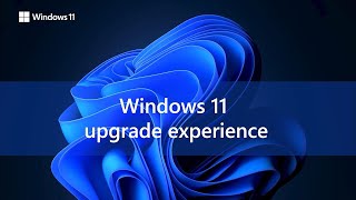 Windows 11 Upgrade Experience [upl. by Nonnairb]