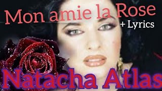 Natacha Atlas  Mon Amie La Rose  Lyrics [upl. by Nata336]