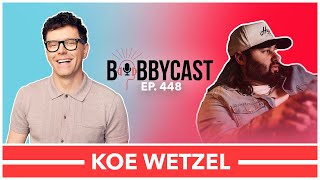 BobbyCast  Koe Wetzel [upl. by Maclaine]