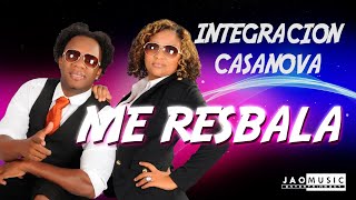 Me Resbala  INTEGRACION CASANOVA Video Lyrics [upl. by Timmons964]