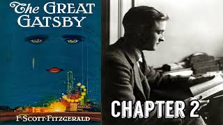 The Great Gatsby Audiobook  Chapter 2 F Scott Fitzgerald [upl. by Nerradal]