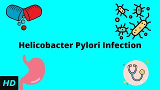 Helicobacter Pylori Infection Causes Signs and Symptoms Diagnosis and Treatment [upl. by Eiznik]