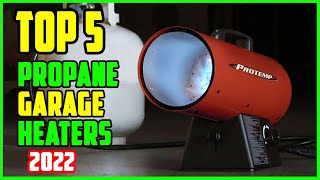 TOP 5 Best Propane Garage Heaters 2023  Top Propane Heater for Garage Reviews [upl. by Einner]