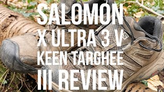 Keen Targhee III v Salomon X Ultra 3 Review [upl. by Sherwin]