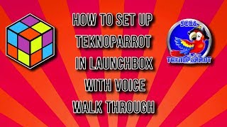 Launchbox Teknoparrot Tutorial [upl. by Jamal988]