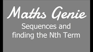 Sequences and Finding the Nth Term [upl. by Spain]