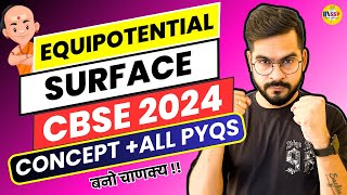 Equipotential Surface CONCEPT With PYQS PRACTICE  CBSE 2024 PHYSICS  SACHIN SIR [upl. by Hoffert476]