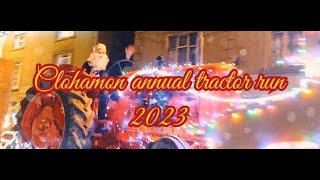 Clohamon annual Christmas tractor 🚜 run as it passes through Bunclody December 16 2023 [upl. by Neehsas]