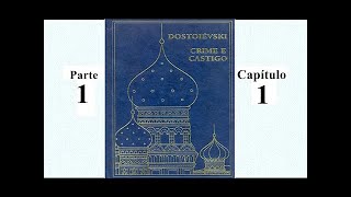 audiolivro português  DOSTOIEVISKI  CRIME E CASTIGO 1 [upl. by Lowney887]