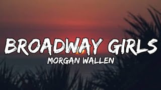 Morgan Wallen  Broadway Girls lyrics [upl. by Gil]