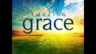 Amazing grace  latest  best version  with lyrics original [upl. by Carley]