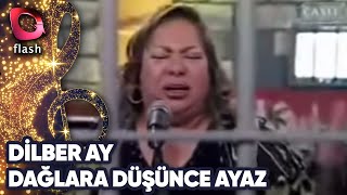 DİLBERAY  DAĞLARA DÜŞÜNCE AYAZ [upl. by Eltsirhc]