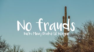 Nicki Minaj  No Frauds Clean  Lyrics ft Drake Lil Wayne [upl. by Graehme]