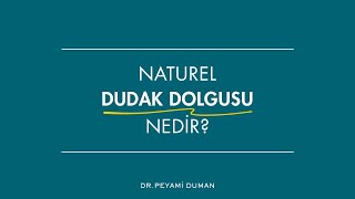 Naturel Dudak Dolgusu Nedir [upl. by Htessil]