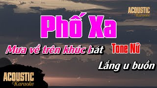 Phố Xa Karaoke  TONE NỮ  Karaoke Beat Acoustic Guitar  Acoustic Karaoke [upl. by Westbrook]