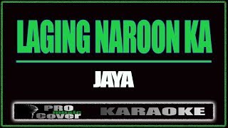 Laging naroon ka  JAYA KARAOKE [upl. by Eiznik]