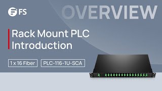 1 x 16 Rack Mount PLC Splitter Overall Introduction  FS [upl. by Macdougall784]