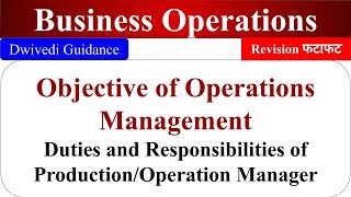 Objective of Operations Management Duties and Responsibilities of Operation Manager Business [upl. by Alek]