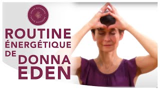 ROUTINE ENERGETIQUE DE DONNA EDEN [upl. by Simone421]