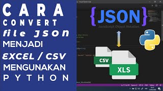 Cara Convert File JSON ke File Excel menggunakan Python 27 dengan Pandas [upl. by Eenert]