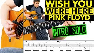 Wish You Were Here Guitar Lesson Accurate StepByStep Solo Guitar Tutorial [upl. by Edahs]