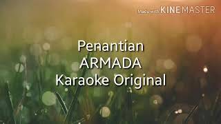 Armada  Penantian Karaoke Tanpa Vokal Original [upl. by Wisnicki694]