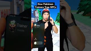 How Pokémon Trainers Trap NPC’s in Battle [upl. by Znieh]