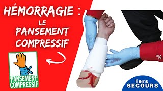 Réagir face à une HÉMORRAGIE  Le pansement compressif ı Formation premiers secours [upl. by Asirrak]