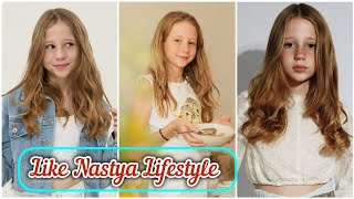 Like Nastya Lifestyle Hobbies Biography Net Worth Family Age Ethnicity Facts Height Weight [upl. by Alegnasor]