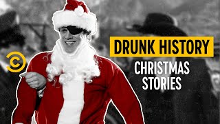 Craziest Christmas Stories 🎄  Drunk History [upl. by Ennasil]