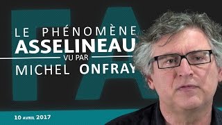 Le phénomène François Asselineau vu par Michel Onfray 1 [upl. by Dickinson823]