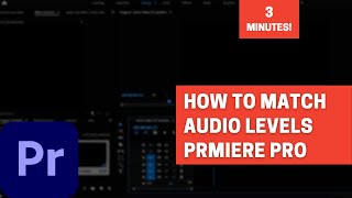 Match Audio Levels On Multiple Clips  Adobe Premiere Pro [upl. by Maisie]