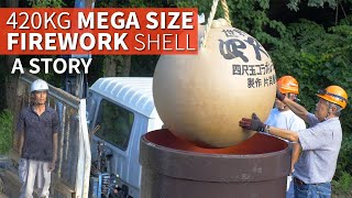 420kg Giant Firework Shell Story  The YONSHAKUDAMA ★ ONLY in JAPAN [upl. by Ajiam]