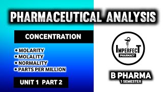 Methods Of Expressing Concentration  Pharmaceutical Analysis  B Pharma 1st Semester [upl. by Odlanyar]