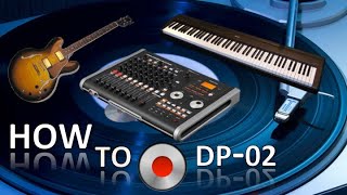 DP02 How To Record Remake [upl. by Crandell]