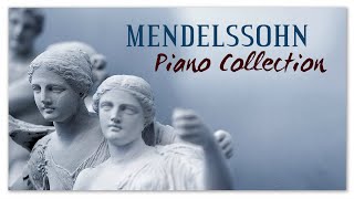 The Best Of Mendelssohn  Classical Music Piano Collection [upl. by Aprile]