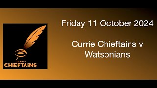 Currie Chieftains v Watsonians 11 October 2024 [upl. by Liartnod]