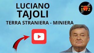 Luciano Tajoli  Terra straniera e Miniera [upl. by Saberhagen]