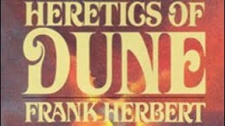 Heretics of Dune  Chapter 12 [upl. by Leeann367]