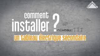 Comment installer un tableau électrique secondaire [upl. by Levin]