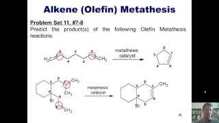 Chapter 11 – Organometallics Part 5 of 5 Olefin Metathesis [upl. by Eolanda523]