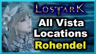 All Rohendel Vista Locations  Lost Ark [upl. by Enyaht740]