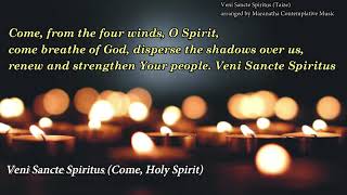 Pentecost Sequence  Veni Sancte Spiritus Taize Shorter version [upl. by Heddie]